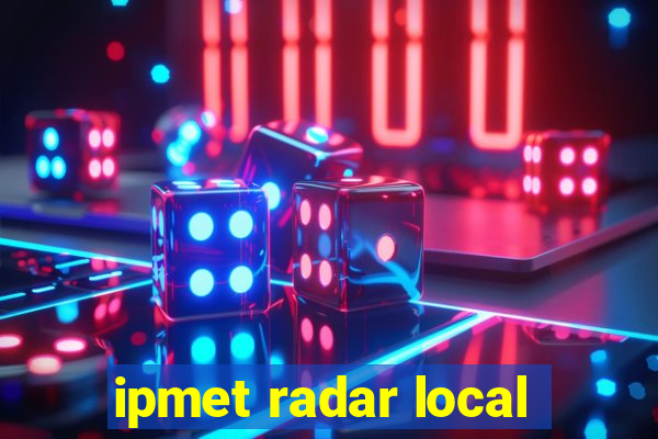 ipmet radar local